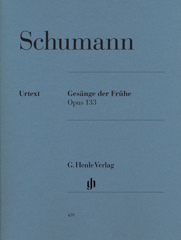 Robert Schumann - Gesang Der Fruhe Op.133