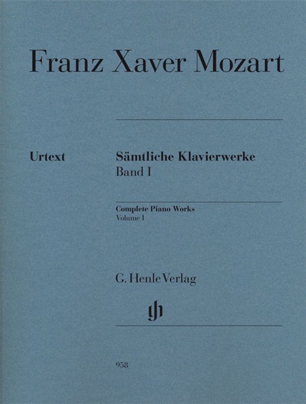 Franz Xaver Mozart - Sämtliche Klavierwerke Band I