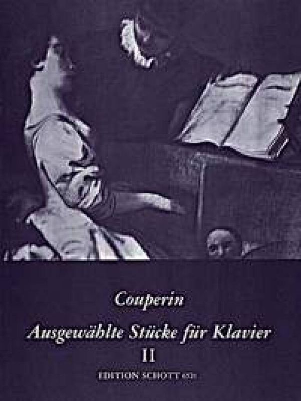 François Couperin - Selected works Band 2