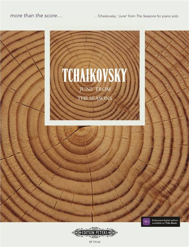 Pyotr Ilyich Tchaikovsky - Tchaikovsky: June from The Seasons