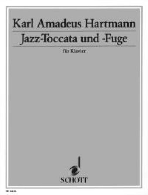 Hovedbilde Karl Amadeus Hartmann - Jazz- Toccata and Fugue