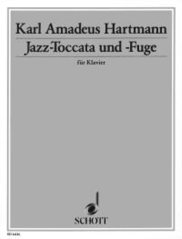 Karl Amadeus Hartmann - Jazz- Toccata and Fugue