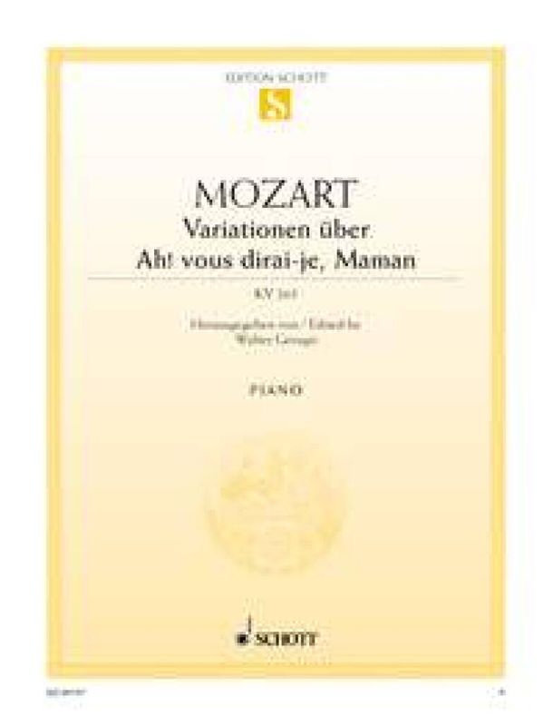 Wolfgang Amadeus Mozart - Variations Ah! vous dirai-je, Maman KV