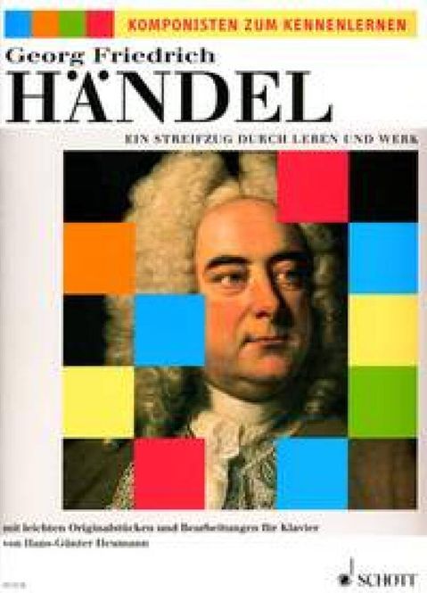 Hovedbilde Georg Friedrich Händel - Ein Streifzug durch ...