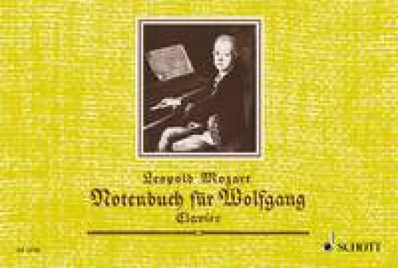 Leopold Mozart - Leopold Mozart: Notenbuch Fur Wolfgang