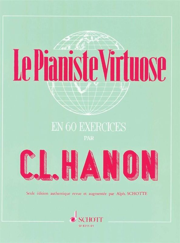 Charles-Louis Hanon - Le Pianiste Virtuose en 60 exercices