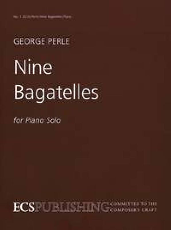 George Perle - Nine Bagatelles