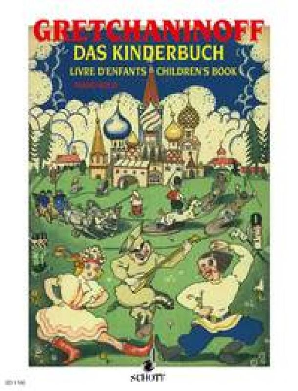 Alexander T. Gretchaninov - Kinderbuch Opus 98