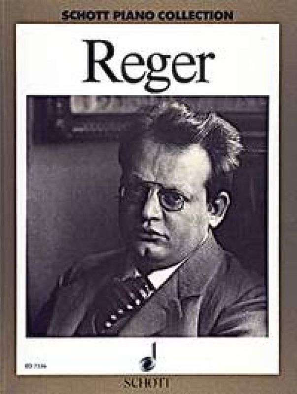 Max Reger - Ausgewahlte Werke