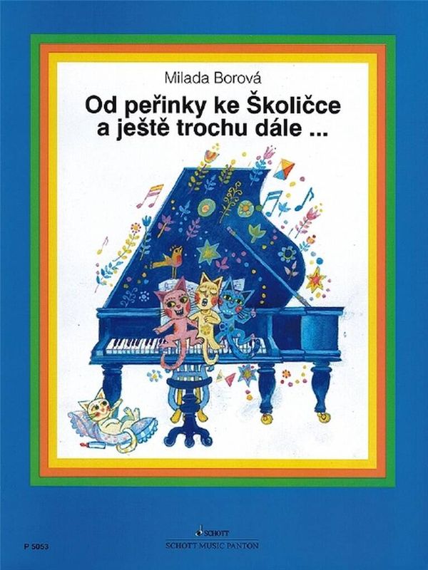 Milada Borova - Vom Federbett zum Schulchen und noch weiter ...