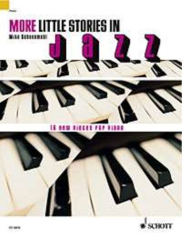 Mike Schoenmehl - More little stories in Jazz