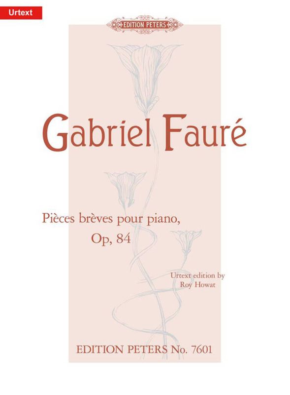 Gabriel Fauré - 8 Piéces Bréves For Piano Op.84