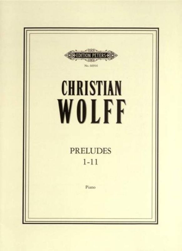 Christian Wolff - Preludes 1-11