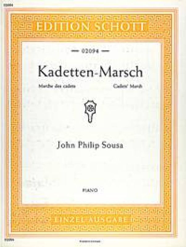 John Philip Sousa - Kadetten-Marsch