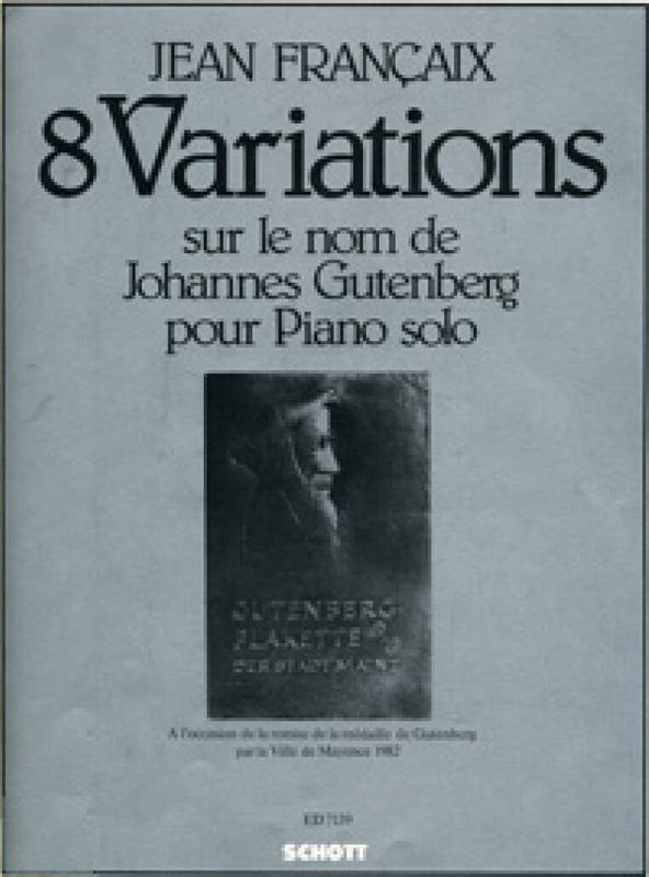 Jean Françaix - Variations (8) Sur Le Nom De J. Gutenberg