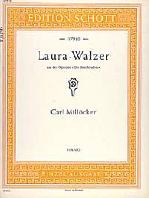Carl Milloecker - Laura Walzer