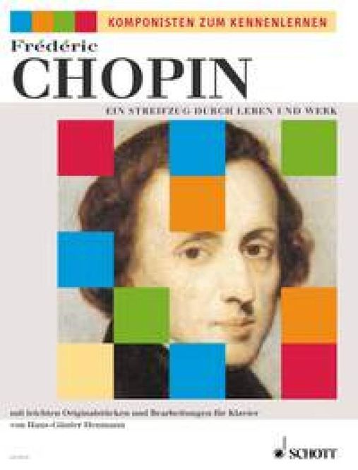 Hovedbilde Frédéric Chopin - Ein Streifzug durch Leben und ...