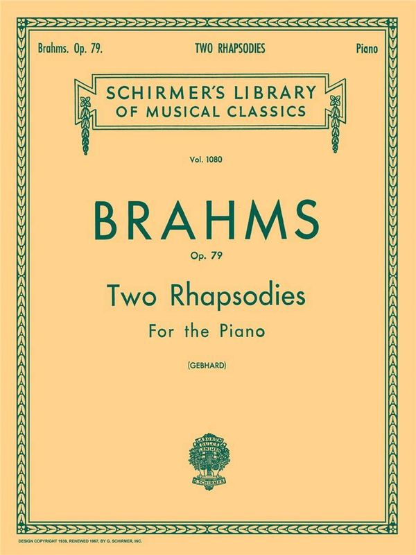 Johannes Brahms - 2 Rhapsodies, Op. 79