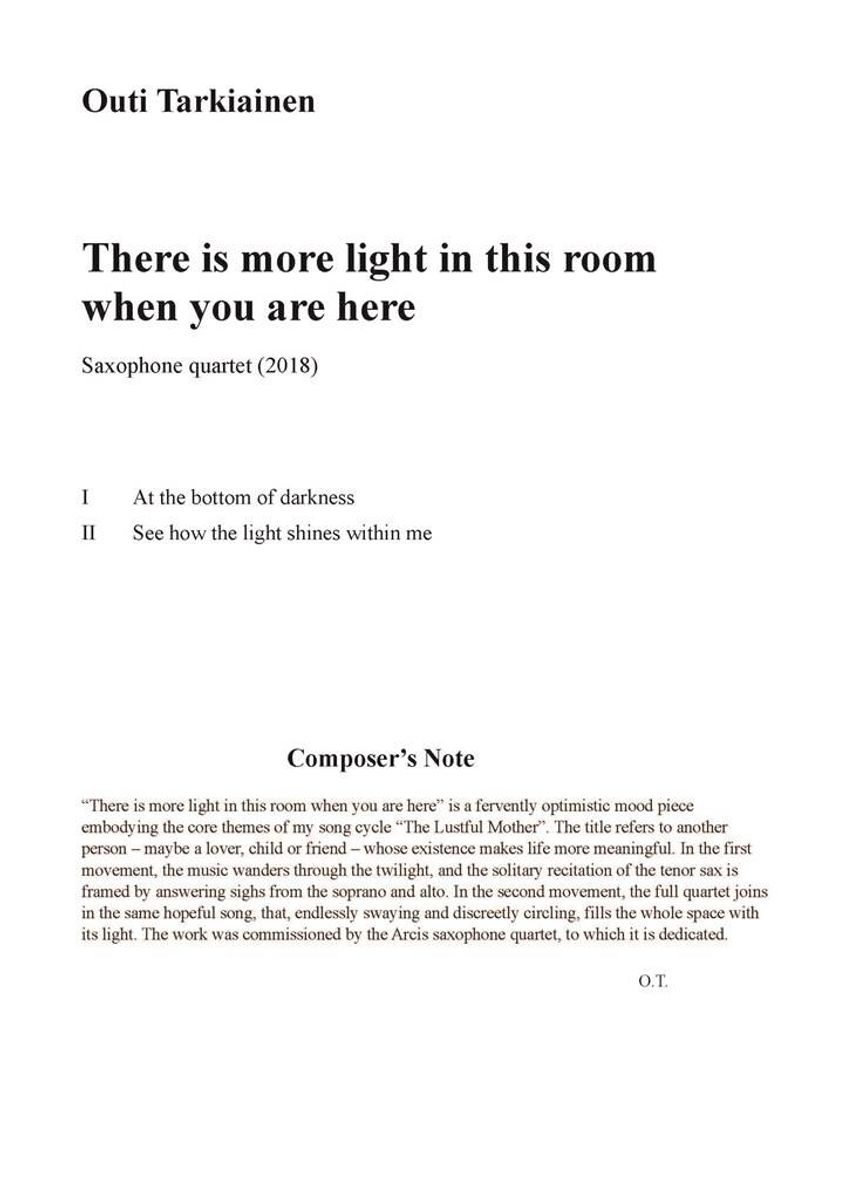 There Is More Light In This Room When You Are Here