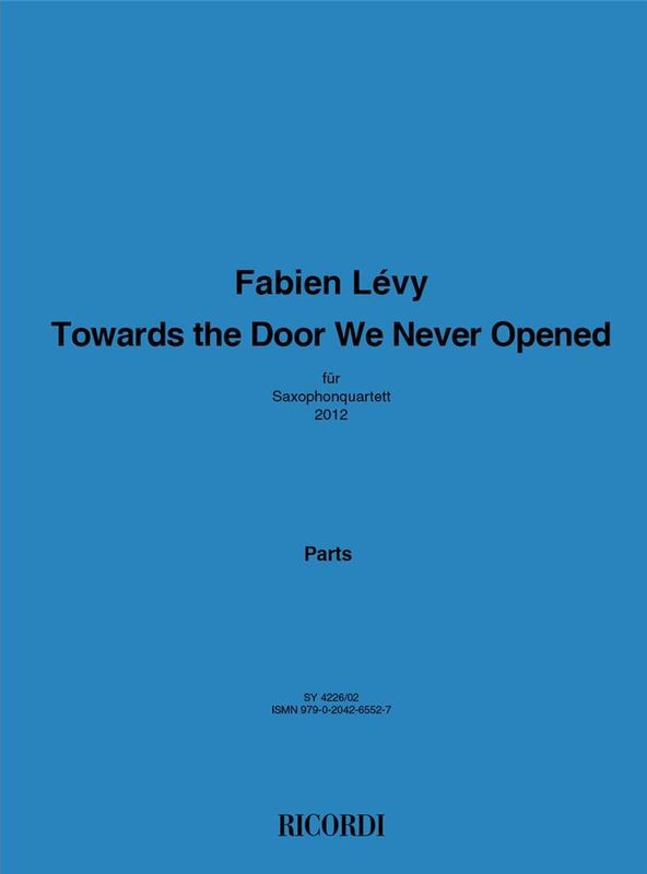 Towards the Door We Never Opened