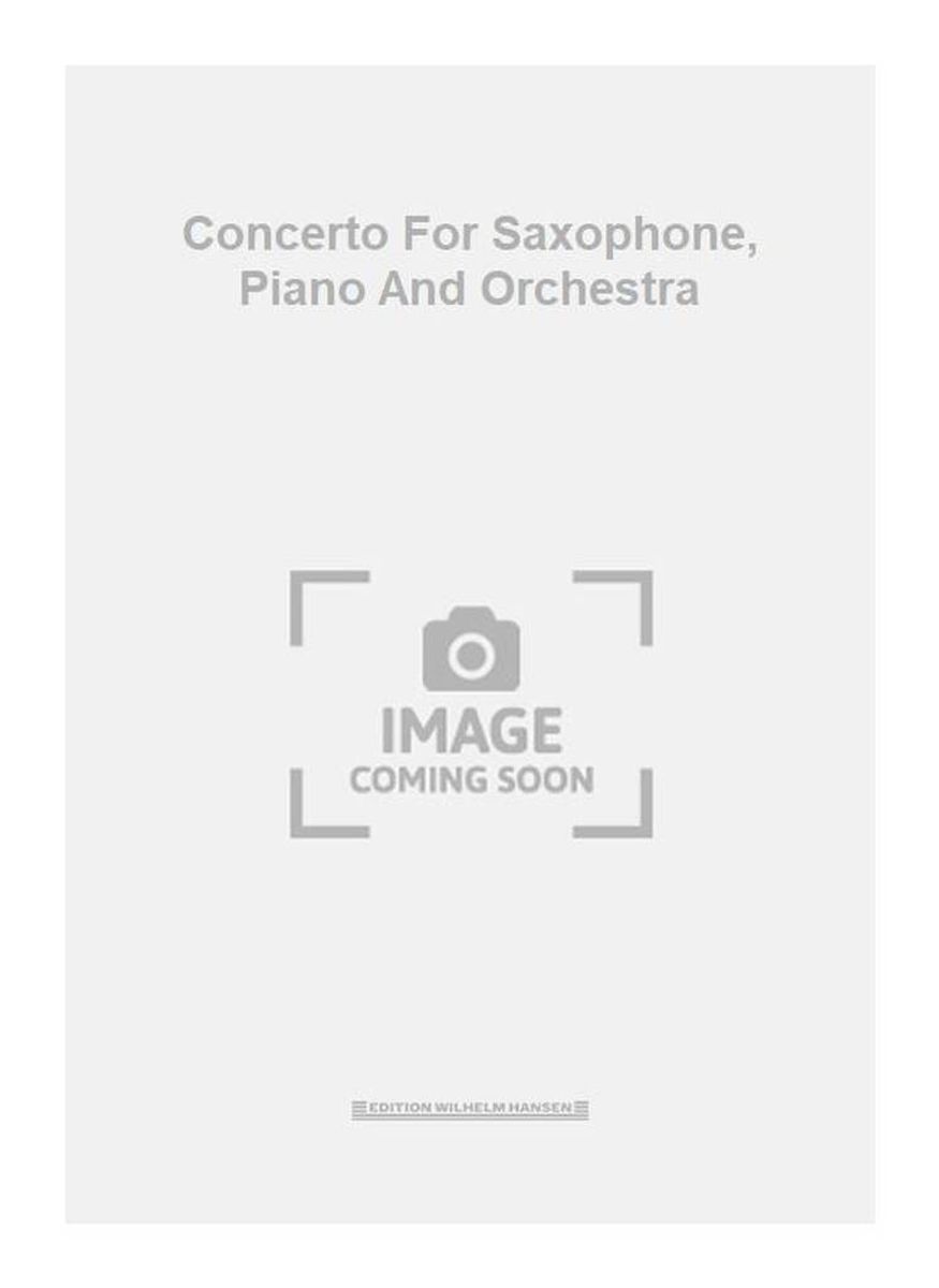Concerto For Saxophone, Piano And Orchestra