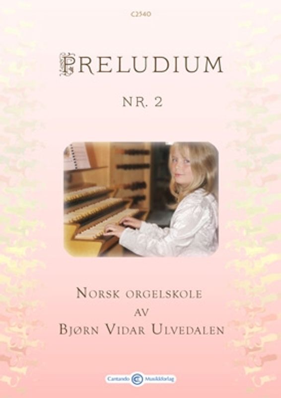 Preludium 2 - Norsk Orgelskole